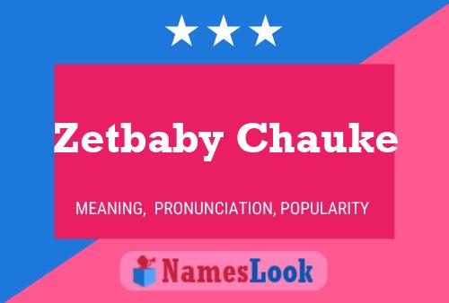 Poster del nome Zetbaby Chauke