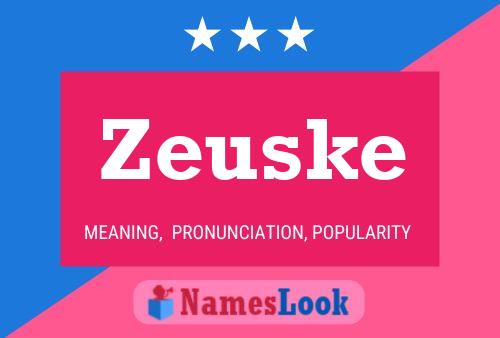 Poster del nome Zeuske