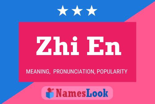 Poster del nome Zhi En