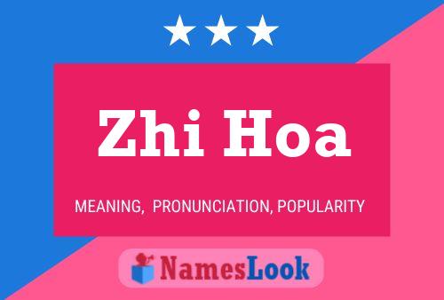 Poster del nome Zhi Hoa