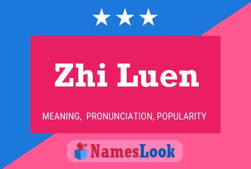 Poster del nome Zhi Luen