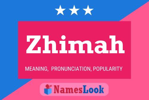 Poster del nome Zhimah