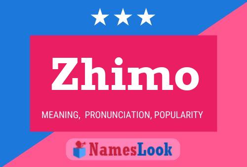 Poster del nome Zhimo