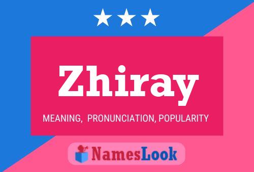 Poster del nome Zhiray