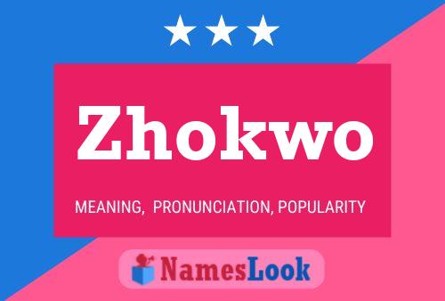 Poster del nome Zhokwo