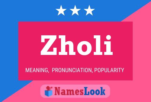 Poster del nome Zholi