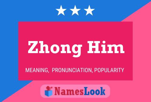 Poster del nome Zhong Him