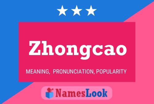 Poster del nome Zhongcao