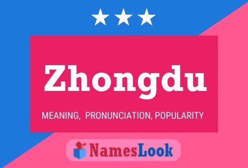 Poster del nome Zhongdu