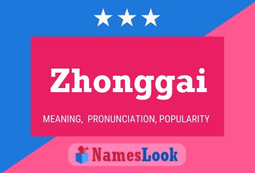 Poster del nome Zhonggai