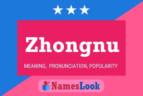 Poster del nome Zhongnu