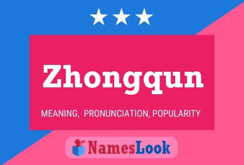 Poster del nome Zhongqun