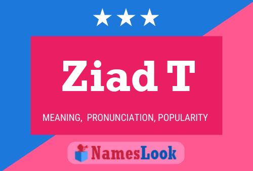 Poster del nome Ziad T