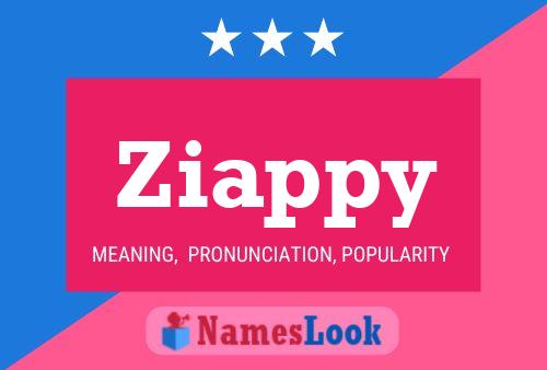 Poster del nome Ziappy