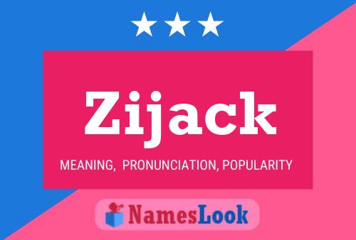 Poster del nome Zijack