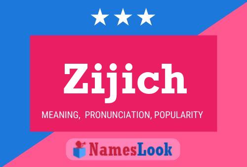 Poster del nome Zijich