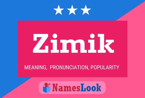 Poster del nome Zimik