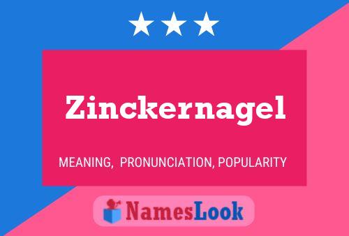 Poster del nome Zinckernagel