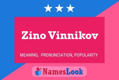 Poster del nome Zino Vinnikov