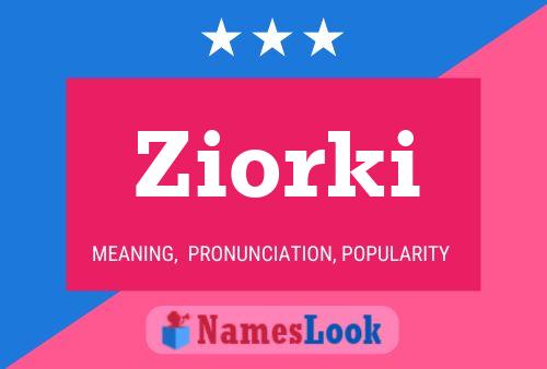 Poster del nome Ziorki