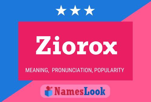 Poster del nome Ziorox