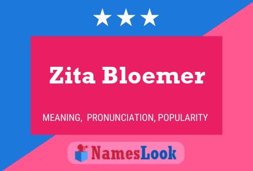 Poster del nome Zita Bloemer