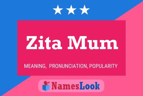 Poster del nome Zita Mum