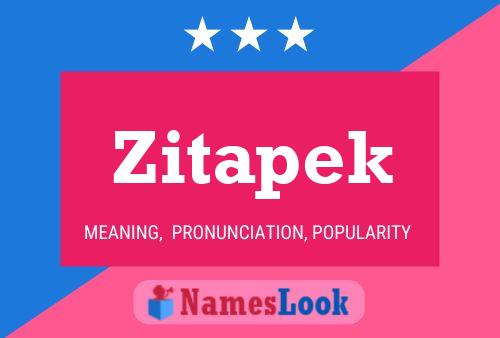 Poster del nome Zitapek