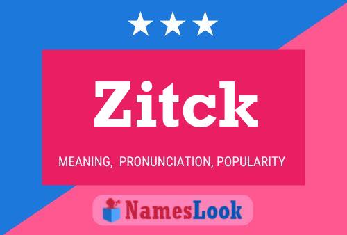 Poster del nome Zitck