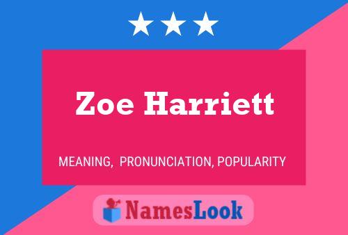 Poster del nome Zoe Harriett