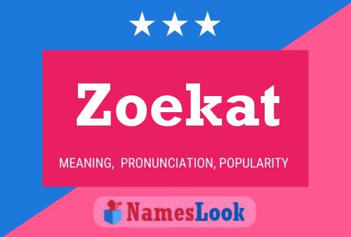 Poster del nome Zoekat