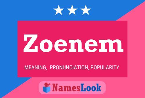 Poster del nome Zoenem