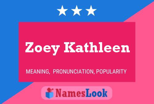 Poster del nome Zoey Kathleen