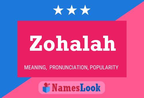 Poster del nome Zohalah