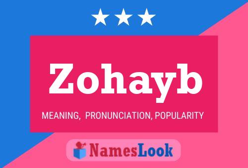 Poster del nome Zohayb