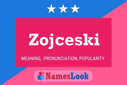 Poster del nome Zojceski