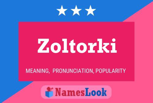 Poster del nome Zoltorki