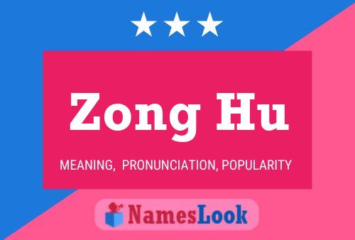 Poster del nome Zong Hu