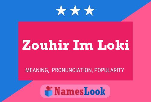 Poster del nome Zouhir Im Loki