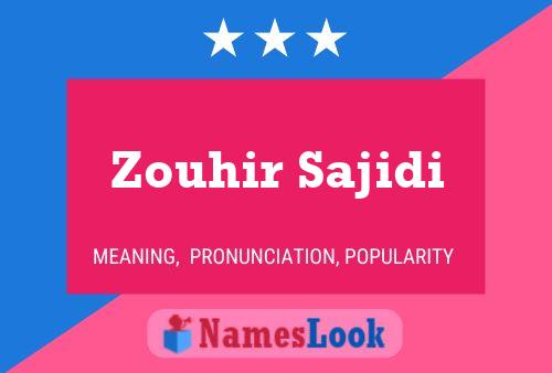 Poster del nome Zouhir Sajidi