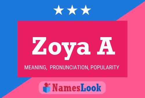 Poster del nome Zoya A