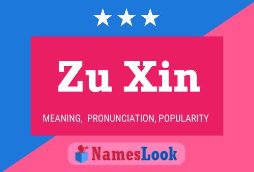 Poster del nome Zu Xin