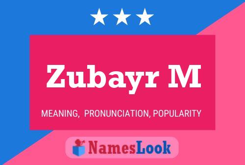 Poster del nome Zubayr M