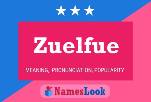 Poster del nome Zuelfue