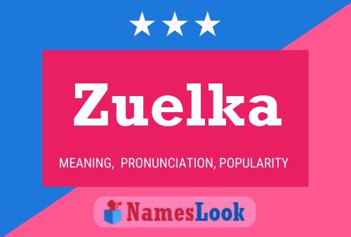 Poster del nome Zuelka