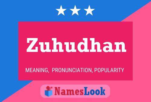 Poster del nome Zuhudhan