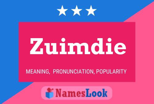 Poster del nome Zuimdie