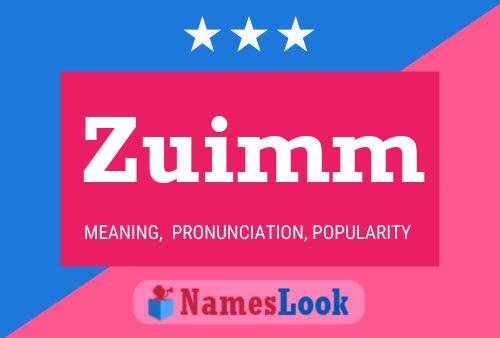 Poster del nome Zuimm