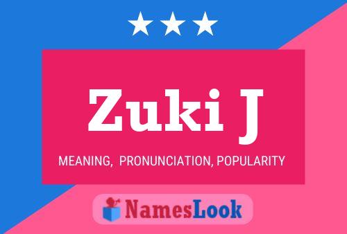 Poster del nome Zuki J