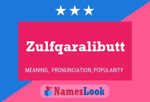 Poster del nome Zulfqaralibutt